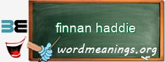 WordMeaning blackboard for finnan haddie